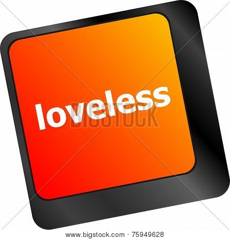 Loveless On Key Or Keyboard Showing Internet Dating Concept