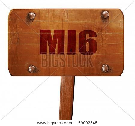 mi6 secret service, 3D rendering, text on wooden sign