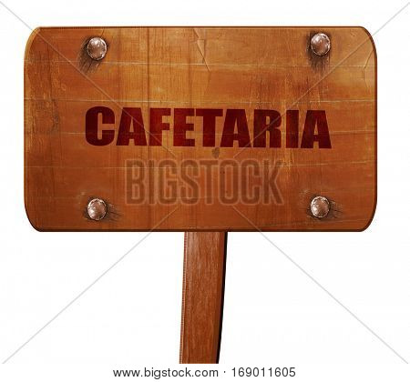cafetaria sign background, 3D rendering, text on wooden sign