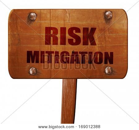 Risk mitigation sign, 3D rendering, text on wooden sign