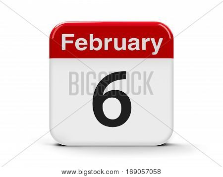 Calendar web button - The Sixth of February - International Bartender's Day  and New Zealand Waitangi Day three-dimensional rendering 3D illustration