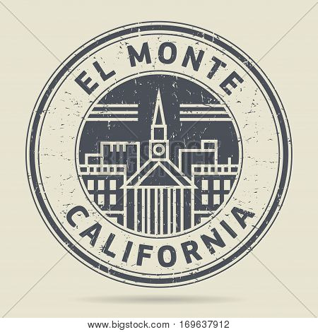 Grunge rubber stamp or label with text El Monte California written inside vector illustration