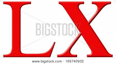 Roman Numeral Lx, Sexaginta, 60, Sixty, Isolated On White Background, 3D Render