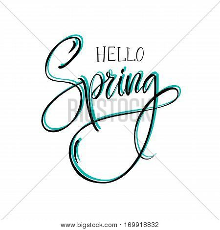Vector illustration. Modern calligraphy brush. Lettering. The phrase "Hello Spring".