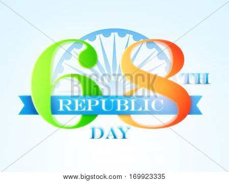 National Flag Colours Text 68th with Ribbon on Ashoka Wheel decorated background for Indian Republic Day celebration.