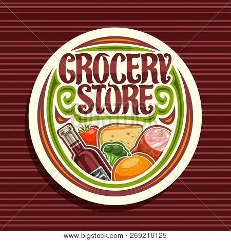 Vector Logo For Grocery Store, White Round Signage With Pile Of Fresh Variety Farming Fruits And Veg