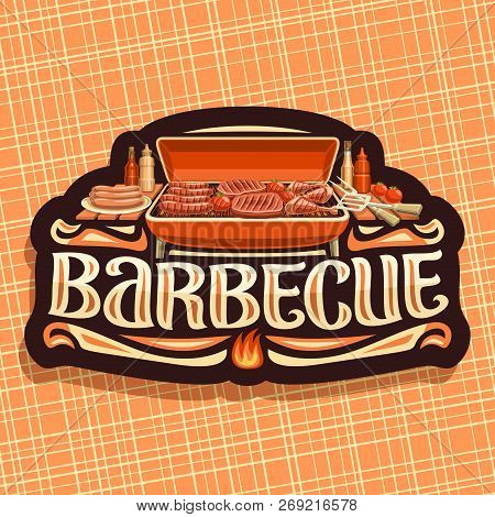 Vector Logo For Barbecue, Dark Vintage Label With Roasted Frankfurters, Fresh Tomatoes, Juicy Beefst