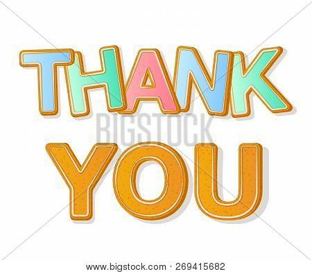 Thank You Inscription. Sweet Letters. Christmas Font. Cartoon Vector Illustration Ginger Bread Cooki