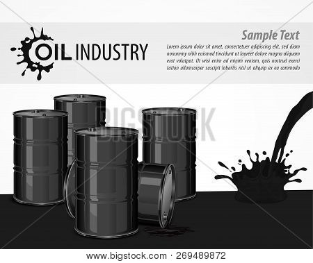 Black Oil Industrial Poster With Barrels, Flows Down Oil And Text, For Boring Industry. Vector Illus