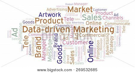 Word Cloud With Text Data-driven Marketing. Wordcloud Made With Text Only.