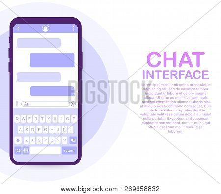 Chat Interface Application With Dialogue Window. Clean Mobile Ui Design Concept. Sms Messenger. Vect