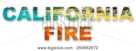 California Text, Written With The Image Of Malibu Beach Inside The Characters Of Letters And Fire Te