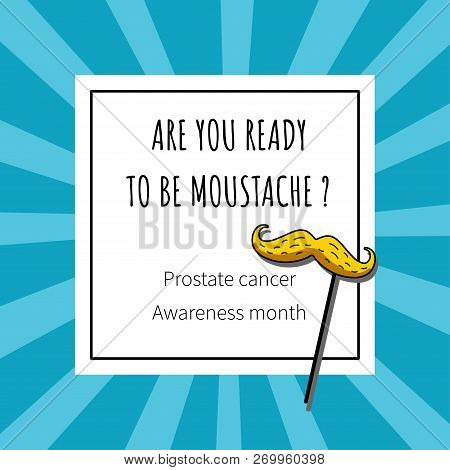 Vector Illustration With Blue Vackground And Moustache And Text 