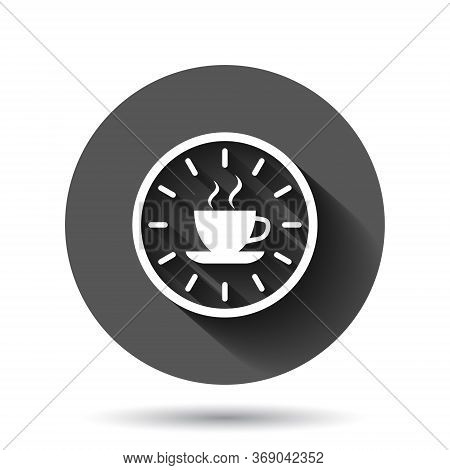 Coffee Break Icon In Flat Style. Clock With Tea Cup Vector Illustration On Black Round Background Wi