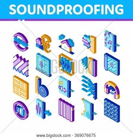 Soundproofing Building Material Icons Set Vector. Isometric Of Soundproofing Windows And Roof, Wall 