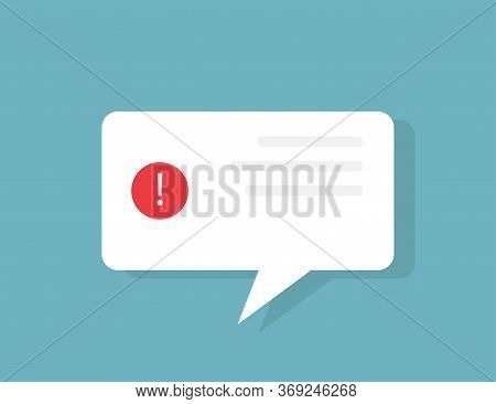 Error Message. Alert Window With Exclamation Mark In Red Circle. White Bubble Message. Warning Dialo