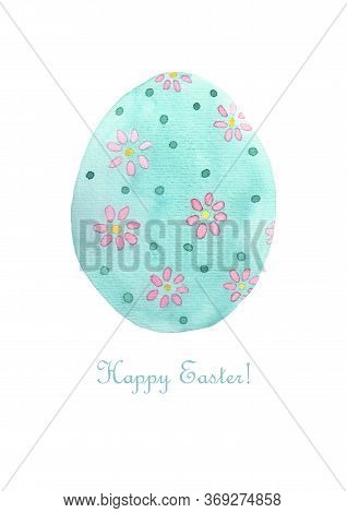 Easter Card. Watercolor Red Egg With Spring Flower And Text. Decorative Illustration