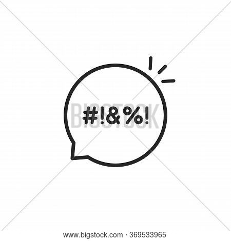 Swear Bubble Like Bad Language. Concept Of Explicitives Like Abstract Sign Eg Hashtag And Aggressive