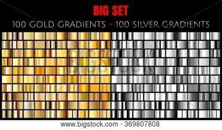 Vector Big Set Of 100 Gold And Silver Gradients. Golden And Silver Rectangle Collection Of 200 Gradi