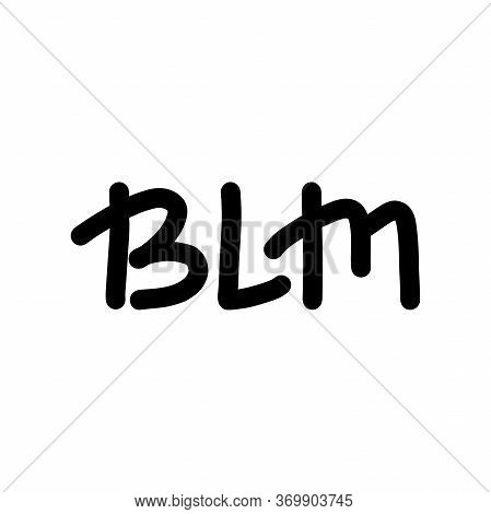 Black Lives Matter. Hand Drawn Quote, Vector.