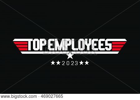 Top Employees 2023 Vector Typography.  Top Employees Logo