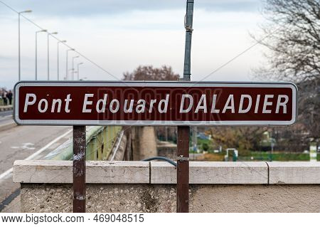 Avignon, Vaucluse, France, 12 29 2022 - Sign Of The Edouard Daladier Bridge