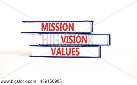 Mission Vision Values Symbol. Concept Words Mission Vision Values On Books On A Beautiful White Tabl