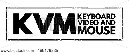Kvm - Keyboard Video And Mouse Acronym, Technology Concept Background