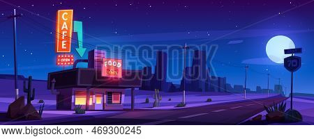 Street Cafe, American Diner On Road In Desert At Night. Dark Landscape With Highway, Sand Wasteland,