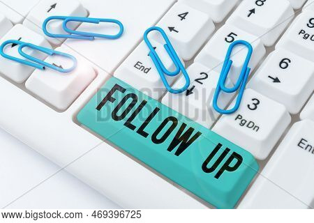 Text Caption Presenting Follow Up. Business Overview Additional Info Or Any Activity That Needs To C