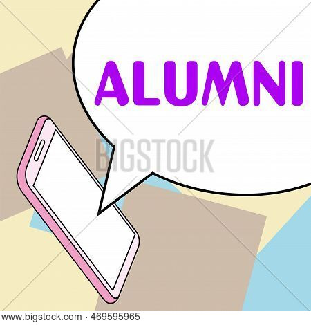 Conceptual Caption Alumni. Word Written On Former Pupil Or Student Especially Male One Of Particular