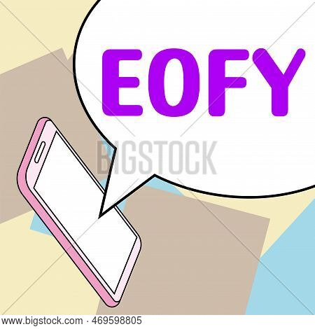 Hand Writing Sign Eofy. Word Written On A Mega Sale Held On An End Of A Financial Year