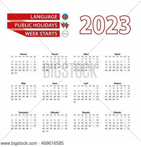 Calendar 2023 In Azerbaijani Language With Public Holidays The Country Of Azerbaijan In Year 2023. W