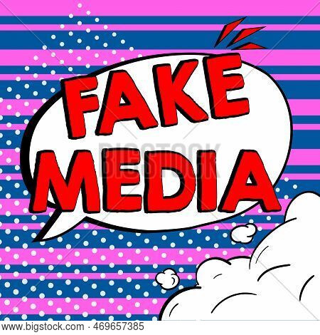Handwriting Text Fake Media. Business Showcase An Formation Held By Brodcasters Which We Cannot Rely