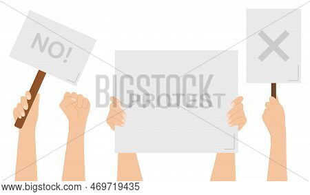 Hands Holding Whatman Paper And Protest Signs, Vector Illustration