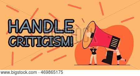 Text Caption Presenting Handle Criticism. Business Overview Process Of Withstanding Valid And Well R