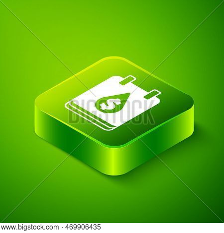 Isometric Oil Drop With Dollar Symbol Icon Isolated On Green Background. Oil Price. Oil And Petroleu