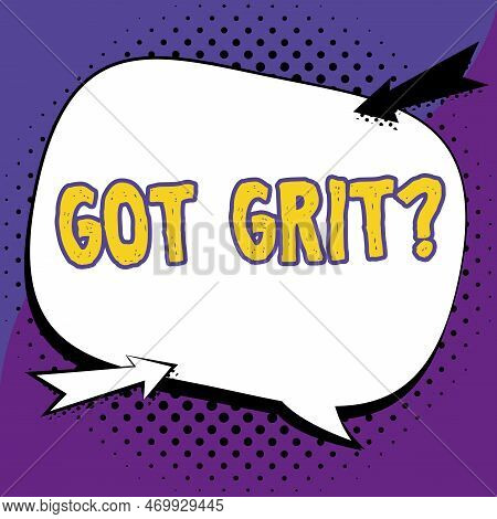 Inspiration Showing Sign Got Grit. Business Overview A Hardwork With Perseverance Towards The Desire