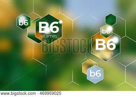 Molecular Model Of Vitamin B6. Hexagons With Vitamin B6 Name, Blurry Background.