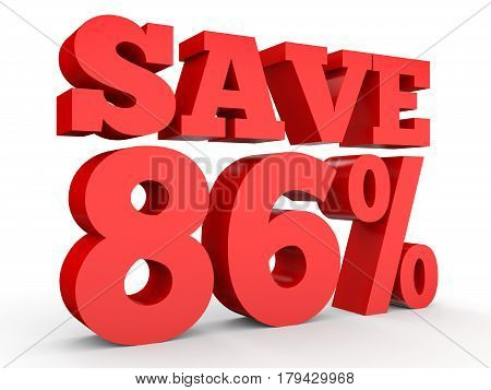 Eighty Six Percent Off. Discount 86 %.