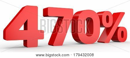 Four Hundred And Seventy Percent. 470 %. 3D Illustration.