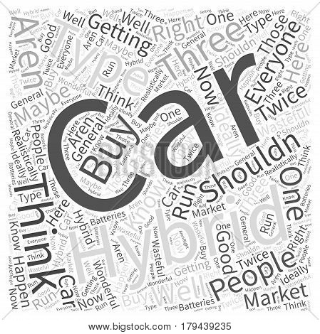 Three Types of People Who Shouldnt Buy A Hybrid Car Word Cloud Concept