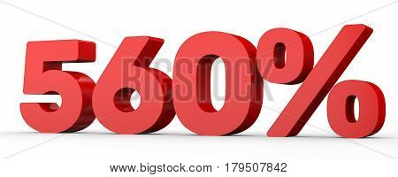 Five Hundred And Sixty Percent. 560 %. 3D Illustration.