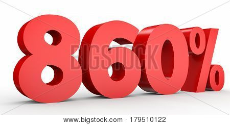 Eight Hundred And Sixty Percent. 860 %. 3D Illustration.