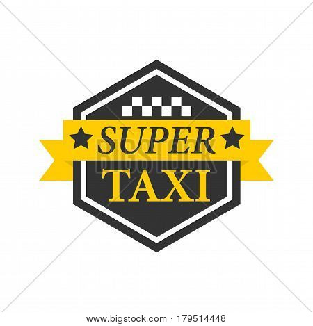 Super taxi emblem label in hexagon black frame with text and stars isolated on white. Vector illustration in flat design of delivery passengers service in yellow and black. Taxiing template badge