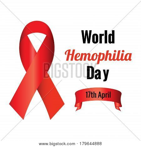 Realistic Red Ribbon To World Hemophilia Day.