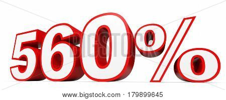 Five Hundred And Sixty Percent. 560 %. 3D Illustration.