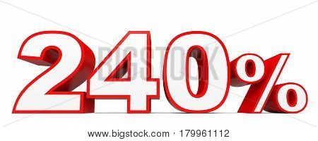 Two Hundred And Forty Percent. 240 %. 3D Illustration.