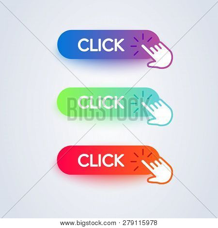 Click Here Colorful Button Set With Hand Icon On White Background. Flat Line Gradient Button Collect