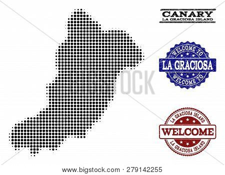 Welcome Composition Of Halftone Map Of La Graciosa Island And Grunge Seals. Halftone Map Of La Graci